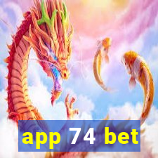 app 74 bet